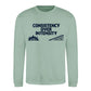 Consistency Over Intensity Slogan Unisex Sweatshirt