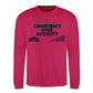 Consistency Over Intensity Slogan Unisex Sweatshirt