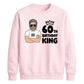 Cool Birthday King Personliased Happy Birthday Sweatshirt