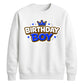 Cool Crown Birthday Boy Happy Birthday Sweatshirt