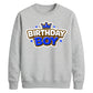 Cool Crown Birthday Boy Happy Birthday Sweatshirt
