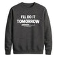 Cosy procrastination loading Funny Memes Unisex Sweatshirt