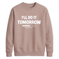 Cosy procrastination loading Funny Memes Unisex Sweatshirt