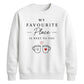 Cozy Favourite Place Next To You For him For her gift sweatshirt