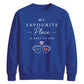 Cozy Favourite Place Next To You For him For her gift sweatshirt