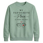 Cozy Favourite Place Next To You For him For her gift sweatshirt