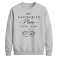 Cozy Favourite Place Next To You For him For her gift sweatshirt