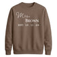 Custom Established Date Surname Graphic Bride Unisex Sweatshirt