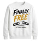 Custom Finally Free School Leavers sweatshirt