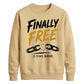 Custom Finally Free School Leavers sweatshirt