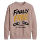 Custom Finally Free School Leavers sweatshirt