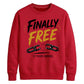 Custom Finally Free School Leavers sweatshirt