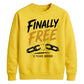 Custom Finally Free School Leavers sweatshirt
