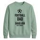 Custom Football Name Team Gift Soccer Dad Unisex Sweatshirt New FiFa Mockup Dad