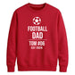 Custom Football Name Team Gift Soccer Dad Unisex Sweatshirt New FiFa Mockup Dad