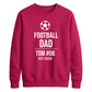 Custom Football Name Team Gift Soccer Dad Unisex Sweatshirt New FiFa Mockup Dad
