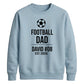 Custom Football Name Team Gift Soccer Dad Unisex Sweatshirt New FiFa Mockup Dad