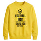 Custom Football Name Team Gift Soccer Dad Unisex Sweatshirt New FiFa Mockup Dad