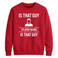 Custom That Guy Star Football Tournament Unisex Sweatshirt