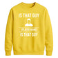 Custom That Guy Star Football Tournament Unisex Sweatshirt