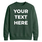 Your Customised Text Personalised Jumper Unisex Sweatshirt