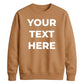Your Customised Text Personalised Jumper Unisex Sweatshirt