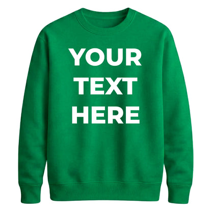 Your Customised Text Personalised Jumper Unisex Sweatshirt