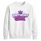Cute Crown Birthday Girl Happy Birthday Sweatshirt