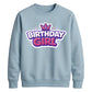 Cute Crown Birthday Girl Happy Birthday Sweatshirt
