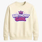 Cute Crown Birthday Girl Happy Birthday Sweatshirt
