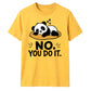 Cute Lazy Panda No You Do It Slogan Graphic Unisex T-Shirt