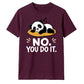 Cute Lazy Panda No You Do It Slogan Graphic Unisex T-Shirt