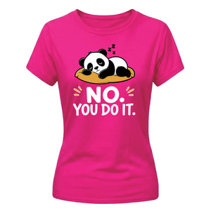 Cute Sleeping Panda No You Do It Slogan Ladies T-Shirt