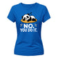 Cute Sleeping Panda No You Do It Slogan Ladies T-Shirt