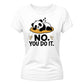 Cute Sleeping Panda No You Do It Slogan Ladies T-Shirt