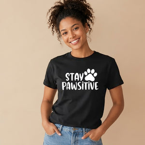 Cute Stay Pawsitive Paw Print Graphic Ladies T-Shirt
