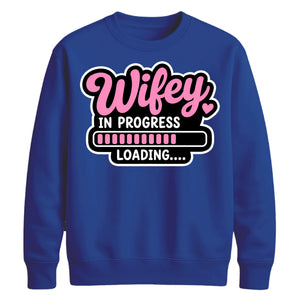 Witty Loading Bar Slogan Engagement Bride Unisex Sweatshirt