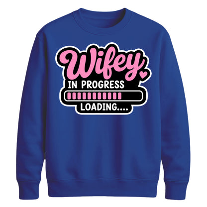 Witty Loading Bar Slogan Engagement Bride Unisex Sweatshirt