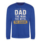 Dad Man Myth Legend Quote Printed Father Day Sweatshirt