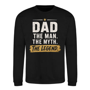 Dad Man Myth Legend Quote Printed Father Day Sweatshirt
