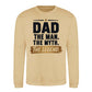 Dad Man Myth Legend Quote Printed Father Day Sweatshirt