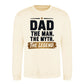 Dad Man Myth Legend Quote Printed Father Day Sweatshirt