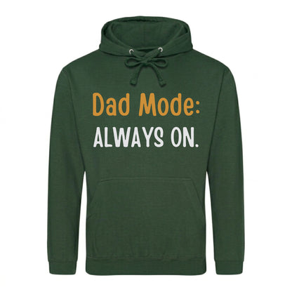 Dad Mode Always On Witty Bold Style Father's Day Hoodie