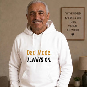 Dad Mode Always On Witty Bold Style Father's Day Hoodie