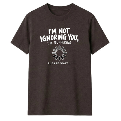Hilarious tech buffering slogan Funny Memes Unisex T-Shirt