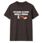 Relatable empty wallet savings Funny Memes Unisex T-Shirt
