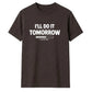 Relatable procrastination loading Funny Memes Unisex T-Shirt