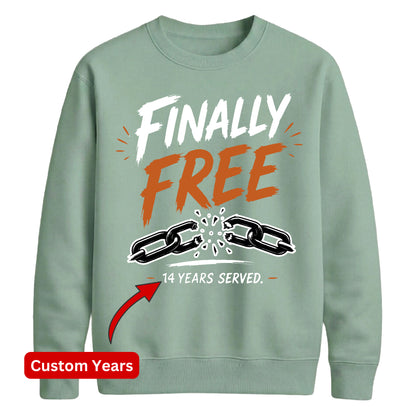 Custom Finally Free School Leavers sweatshirt
