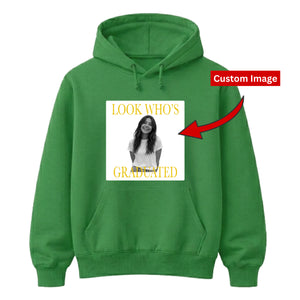 Custom Photo Unisex Hoodie Look Who's Graduated Gift for Him and Her