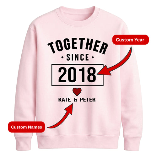 Cute Together Since Personalised For him For her gift sweatshirt
